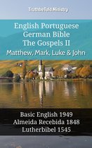 Parallel Bible Halseth English 1085 - English Portuguese German Bible - The Gospels II - Matthew, Mark, Luke & John