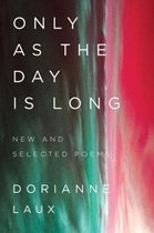 Only As the Day Is Long
