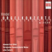 Händel: Orgelkonzerte Op. 7, 2-3, 5-6