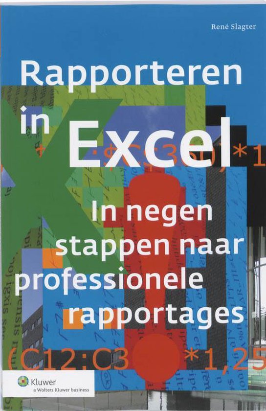 Controlling & auditing in de praktijk 94 - Rapporteren in Excel - Rene Slagter | Tiliboo-afrobeat.com