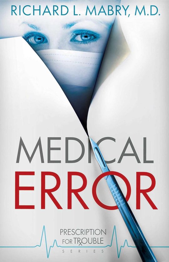 Prescription for Trouble Series - Medical Error - cover