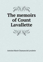 The memoirs of Count Lavallette