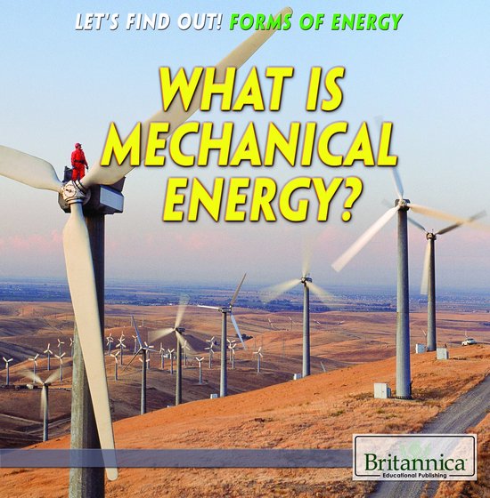 Let's Find Out! Forms of Energy - What Is Mechanical Energy? - cover