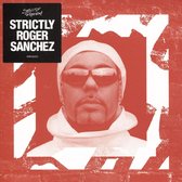 Roger Sanchez - Strictly Roger Sanchez