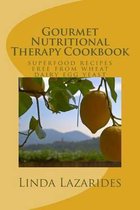 Gourmet Nutritional Therapy Cookbook