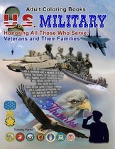 Adult Coloring Books U. S. Military Honoring All Those Who Serve: 65 Grayscale Coloring Pages
