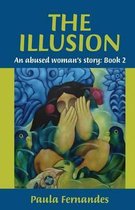 The Illusion: An abused woman's story