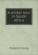 A winter tour in South Africa