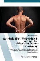 Nachhaltigkeit, Motivation & Volition bei rückenspezifischer Bewegung