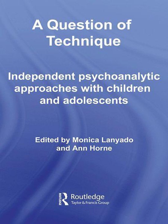 Independent Psychoanalytic Approaches with Children and Adol ... - cover