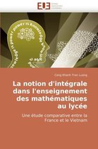 La notion d'intégrale dans l'enseignement des mathématiques au lycée