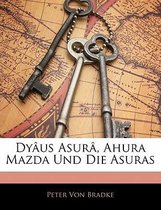 Dy Us Asur, Ahura Mazda Und Die Asuras