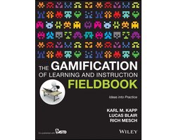 The Gamification of Learning and Instruction Fieldbook