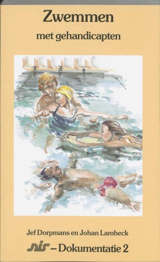 Cover van het boek 'Zwemmen met gehandicapten / druk 1' van Johan Lambeck en Jef Dorpmans