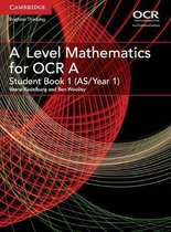 Level Mathematics for OCR A Student Book 1 (AS/Year 1)