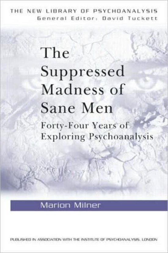 The New Library of Psychoanalysis-The Suppressed Madness of  ... - cover