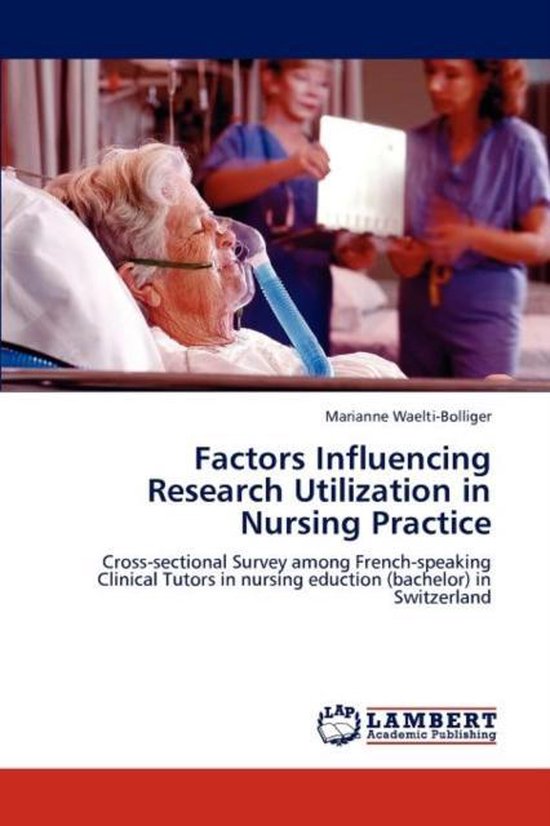 Factors Influencing Research Utilization in Nursing Practice