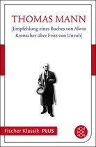 Fischer Klassik Plus - [Empfehlung eines Buches von Alwin Kronacher über Fritz von Unruh]