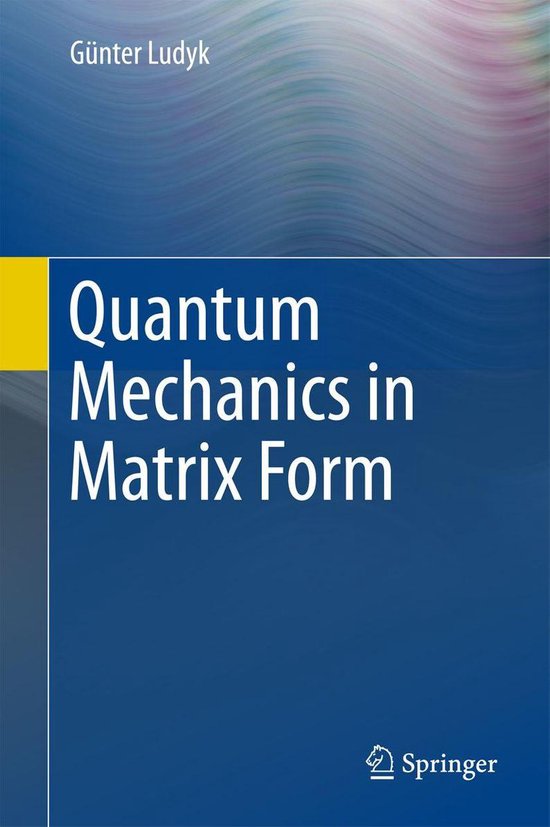 Physics and Astronomy (R0) - Quantum Mechanics in Matrix For ... - cover