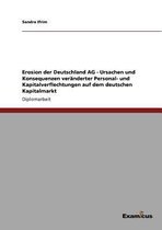 Erosion der Deutschland AG - Ursachen und Konsequenzen veranderter Personal- und Kapitalverflechtungen auf dem deutschen Kapitalmarkt