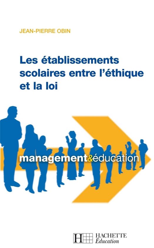 Les établissements scolaires entre l'éthique et loi - cover