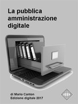 PA Digitale 1 - La pubblica amministrazione digitale. Appunti per gli operatori della P.A.