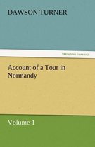 Account of a Tour in Normandy