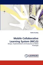Mobile Collaborative Learning System (MCLS)
