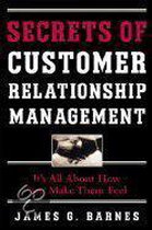 Secrets of Customer Relationship Management