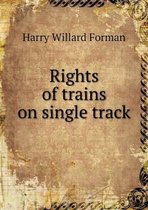 Rights of trains on single track