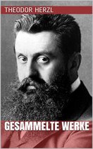 Theodor Herzl - Gesammelte Werke