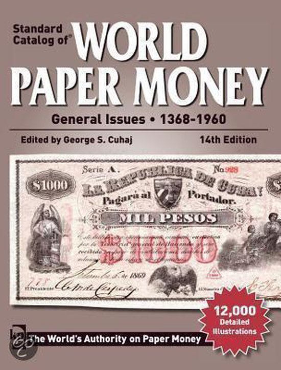 Standard Catalog of World Paper Money, General Issues, S. Cuhaj