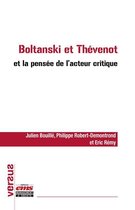 Versus - Boltanski et Thévenot et la pensée de l'acteur critique