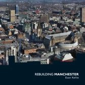 Rebuilding Manchester