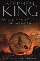 The Dark Tower 4 - Wizard and Glass