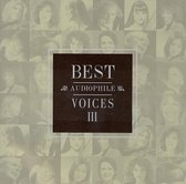 Best Audiophile Voices III