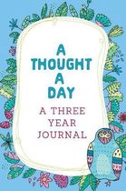 A Thought A Day A Three Year Journal