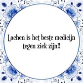 Tegeltje met Spreuk (Tegeltjeswijsheid): Lachen is het beste medicijn tegen ziek zijn!! + Kado verpakking & Plakhanger