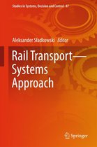 Studies in Systems, Decision and Control 87 - Rail Transport—Systems Approach