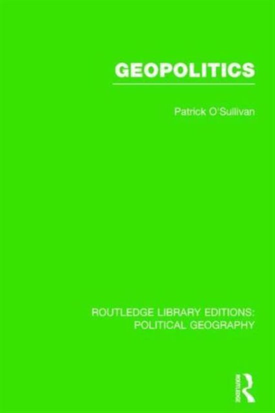 Routledge Library Editions Political Geography Geopolitics (Routledge Library...