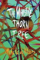 The Whistle Thorn Tree