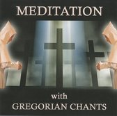 Meditation With Gregorian Chants