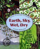 Earth, Sky, Wet, Dry