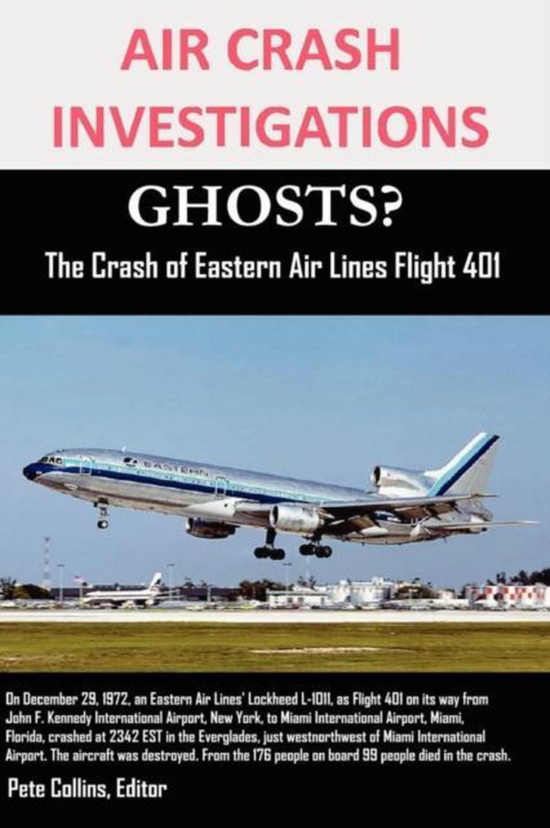 AIR CRASH INVESTIGATIONS GHOSTS? The Crash of Eastern Air