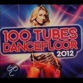 100 Tubes Dancefloor 2012