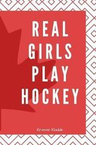 Real Girls Play Hockey