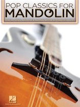 Pop Classics for Mandolin: Strum, Sing, and Pick Along with 20 Timeless Hits!