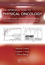 Chapman & Hall/CRC Mathematical Biology Series - An Introduction to Physical Oncology
