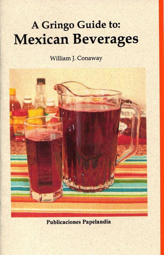 Gringo Guides - A gringo Guide to Mexican Beverages - cover