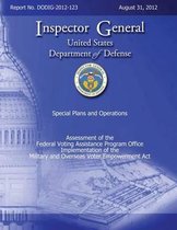 Assessment of the Federal Voting Assistance Program Implementation of the Military and Overseas Voting Empowerment (Move) ACT (Dodig-2-12-123)